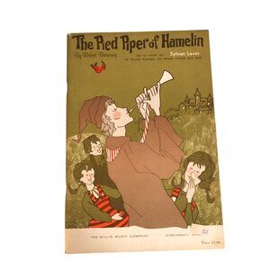 The Pied Piper Of Hamelin Sheet Music By Robert Browning & Sylvan Levin Willis E